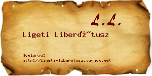 Ligeti Liberátusz névjegykártya